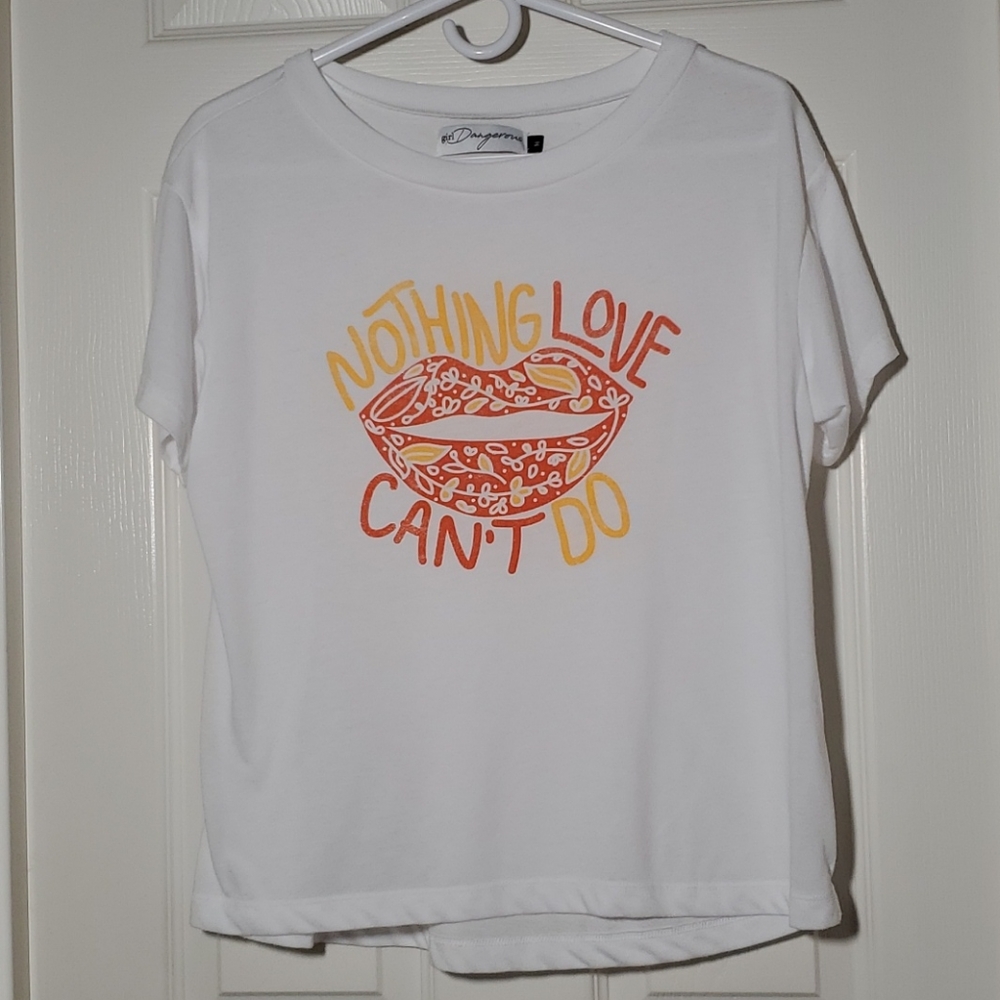 Girl Dangerous Nothing Love Can't Do Graphic Tee